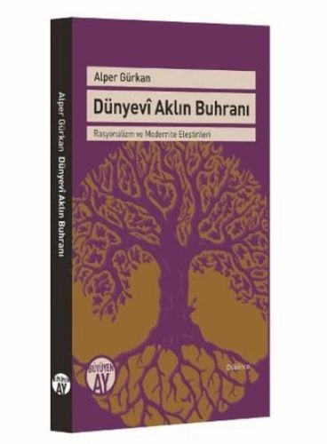 Dünyevi Aklın Buhranı, Alper Gürkan