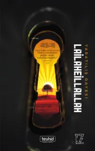 Yaratılış Gayesi Lailaheillallah, Halis Bayancuk (Ebu Hanzala)