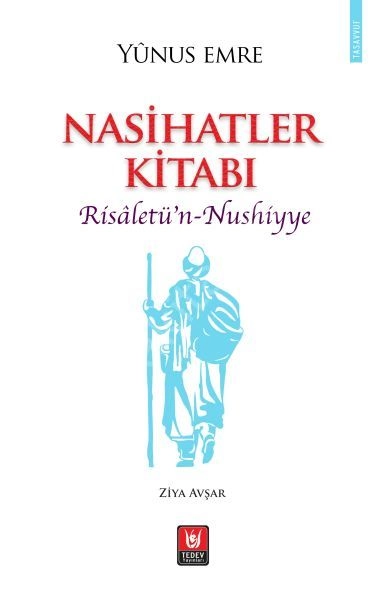Nasihatler Kitabı Risaletün Nushiyye, Yunus Emre