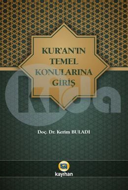 Kur'an'ın Temel Konularına Giriş, Kerim Buladı