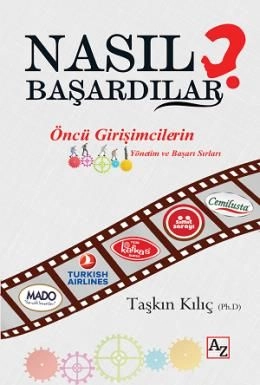 Nasıl Başardılar, Taşkın Kılıç