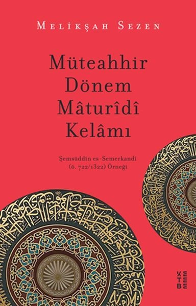 Müteahhir Dönem Maturidi Kelam, Melikşah Sezen