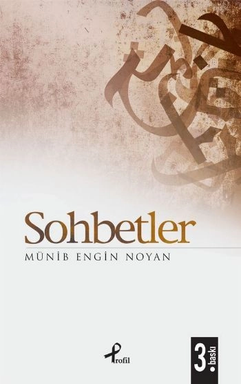 Sohbetler, Münib Engin Noyan, Profil Yayıncılık