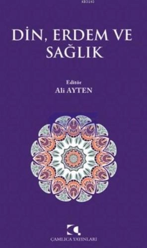 Din, Erdem ve Sağlık, Kolektif