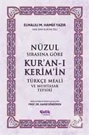Nüzul Sırasına Göre Kur'an-ı Keri̇m'i̇n Türkçe Meali̇ ve Muhtasar Tefsiri
