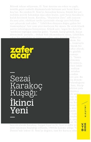 Sezai Karakoç Kuşağı İkinci Yeni, Zafer Acar