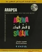 Ağzına Sağlık & Arapça Öğrenenler İçin Konuşma Becerisi (CD'li)