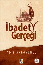 İbadet Gerçeği, Çıra Yayınları