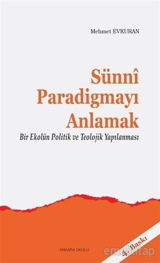 Sünni Paradigmayı Anlamak, Mehmet Evkuran