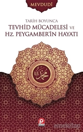 Tarih Boyunca Tevhid Mücadelesi ve Hz. Peygamberin Hayatı 2 cilt