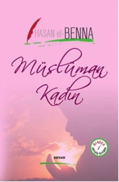 Müslüman Kadın, Hasan El-Benna