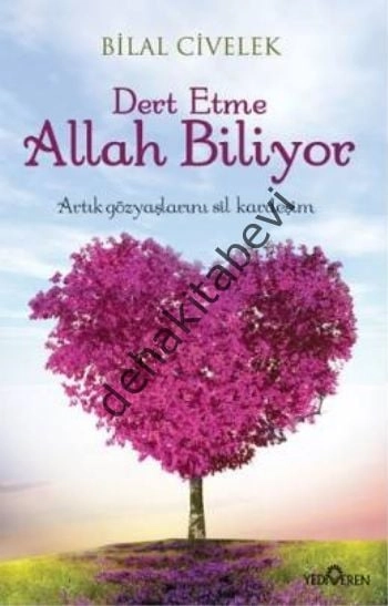 Dert Etme Allah Biliyor, Bilal Civelek
