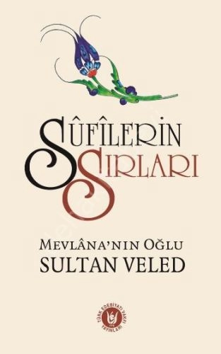 Sufilerin Sırları, Sultan Veled