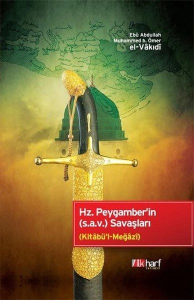 Hz.Peygamberin (S.A.V)Savaşları (Kitabü-L Meğazi), İlk Harf
