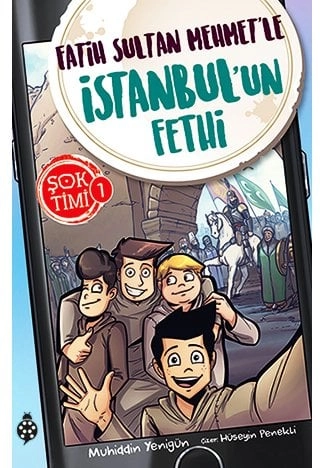 Şok Timi - 1: Fatih Sultan Mehmet'le İstanbul'un Fethi