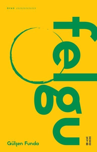 Felgu, Gülşen Funda