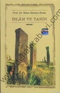 İslâm ve Tarih, İhsan Süreyya Sırma