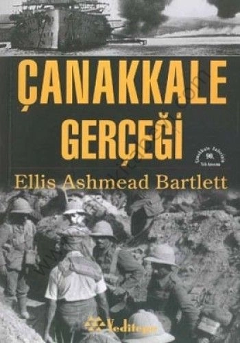 Çanakkale Gerçeği, Ellis Ashmead Bartlett
