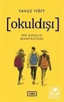 Okuldışı, Bir Gençlik Manifestosu, Yavuz Yiğit