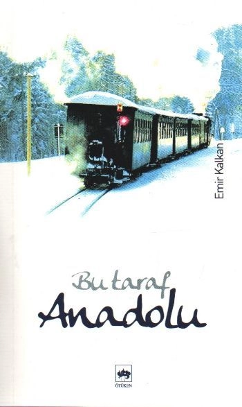 Bu Taraf Anadolu, Emir Kalkan