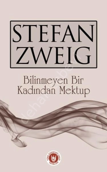 Bilinmeyen Bir Kadından Mektup, Stefan Zweig