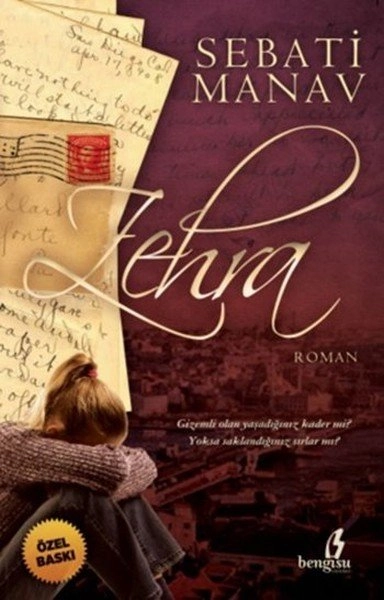 Zehra, Sebati Manav, Bengisu