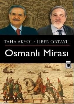 Osmanlı Mirası, İlber Ortaylı