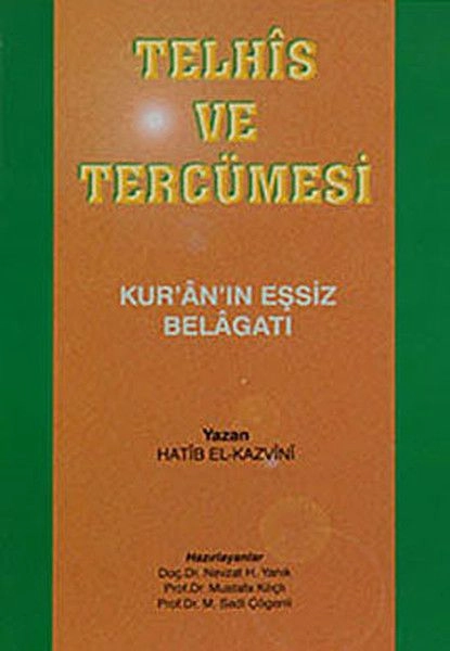 Telhis Ve Tercümesi, Kuranın Eşsiz Belagatı, Hatib El-Kazvini