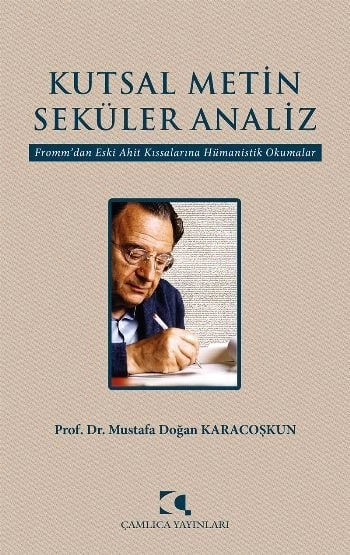 Kutsal Metin Seküler Analiz, Mustafa Doğan Karacoşkun