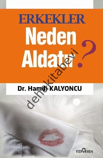 Erkekler Neden Aldatır?, Hamdi Kalyoncu