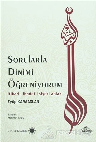 Sorularla Dinimi Öğreniyorum, Eyüp Karaaslan, Ravza Yayınları