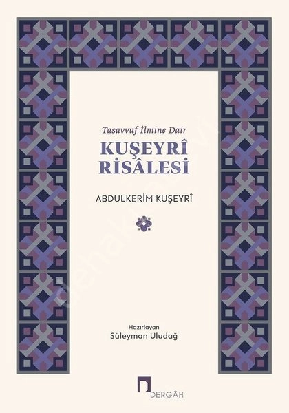 Tasavvuf İlmine Dair Kuşeyri Risalesi, Abdülkerim Kuşeyri