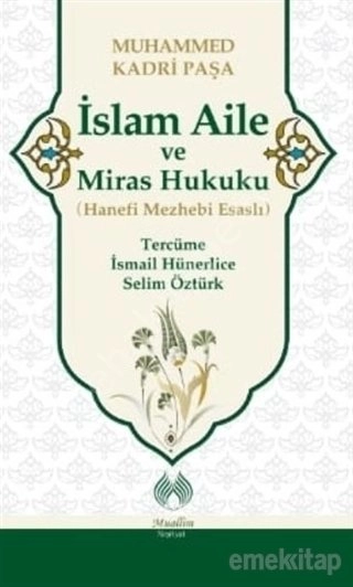 İslam Aile ve Miras Hukuku, Muhamed Kadri Paşa