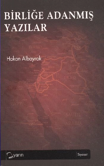 Birliğe Adanmış Yazılar, Hakan Albayrak