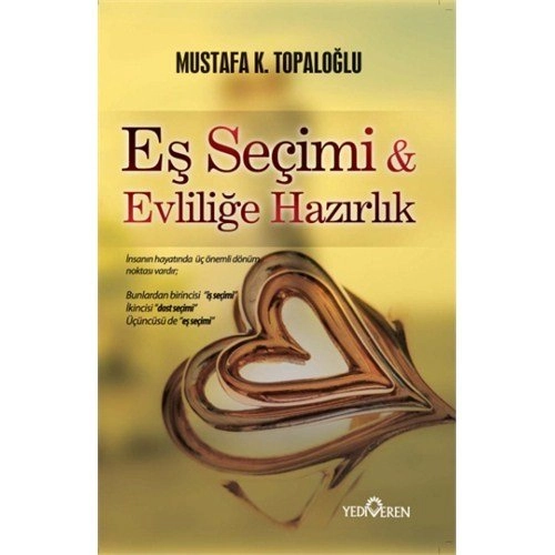 Eş Seçimi & Evliliğe Hazırlık, Mustafa K. Topaloğlu