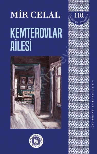 Türk Dünyası Edebiyatı Dizisi 1 Kemterovlar Ailesi, Mir Celal