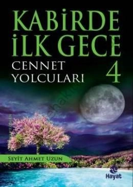Kabirde İlk Gece 4 - Cennet Yolcuları