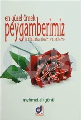 En Güzel Örnek Hz.Peygamber, Mehmet Ali Gönül