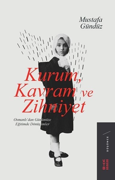 Kurum, Kavram ve Zihniyet, Mustafa Gündüz