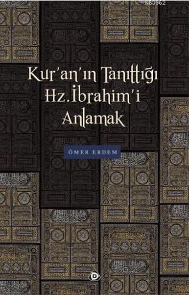 Kuranın Tanıttığı Hz. İbrahimi Anlamak, Düşün Yayıncılık