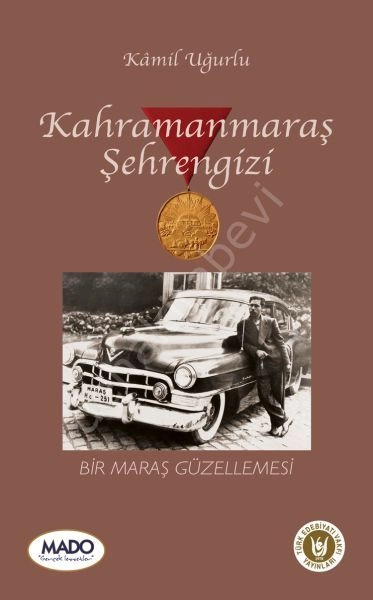 Kahramanmaraş Şehrengizi, Kamil Uğurlu
