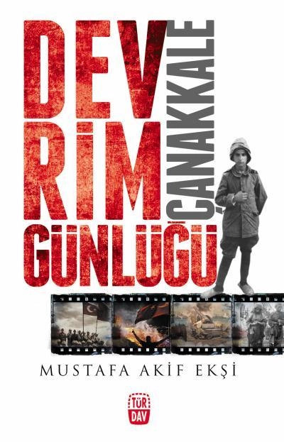 Devrim Günlüğü Çanakkale, Mustafa Akif Ekşi, Türdav Yayınları