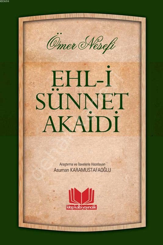 Ömer Nesefi Ehl-i Sünnet Akaidi, Asuman Karamustafaoğlu