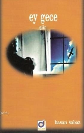 Ey Gece, Hasan Sabaz, Dua Yayıncılık