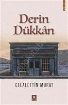 Derin Dükkan, Celalettin Murat