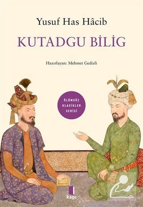 Kutadgu Bilig, Yusuf Has Hacip, Mehmet Gedizli, Kapı Yayınları
