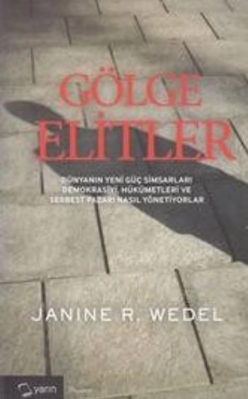 Gölge Elitler, Janıer R. Wedel