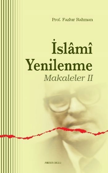 İslami Yenilenme Makaleler 2, Ankara Okulu Yayınları