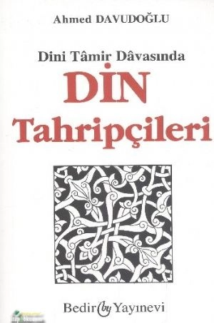 Dini Tamir Davasında Din Tahripçileri