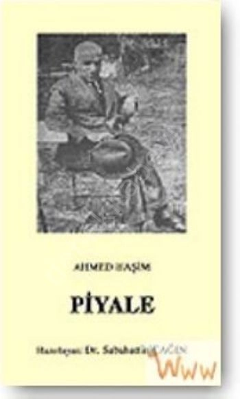 Piyale, ( Osmanlı Türkçesi Aslı İle Birlikte, Sözlükçeli )